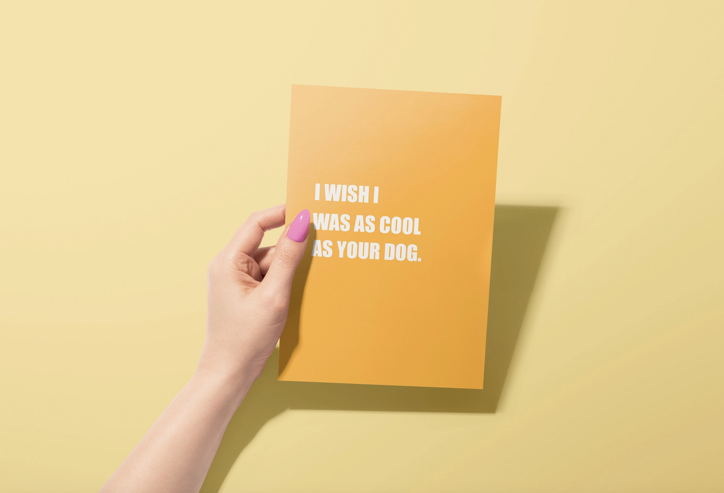 I Wish I Was As Cool As Your Dog - Greeting Card